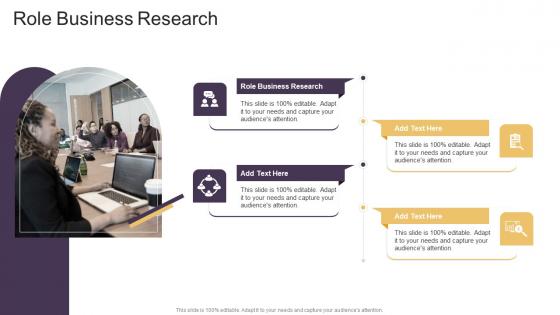 Role Business Research In Powerpoint And Google Slides Cpb
