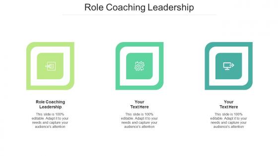 Role Coaching Leadership Ppt Powerpoint Presentation Pictures Graphic Images Cpb