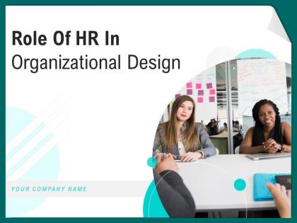 Role Of HR In Organizational Design Powerpoint Presentation Slides