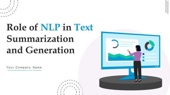 Role Of NLP In Text Summarization And Generation Powerpoint Presentation Slides AI CD V