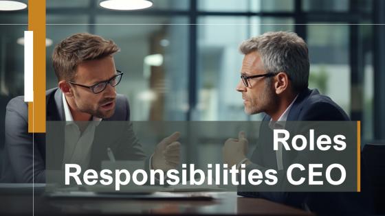 Roles Responsibilities CEO Powerpoint Presentation And Google Slides ICP