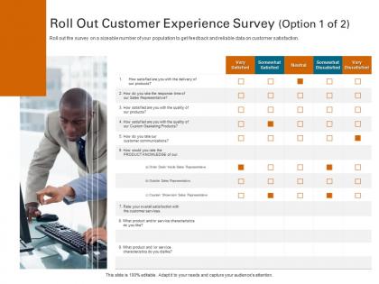 Roll out customer experience survey strategies to increase customer satisfaction