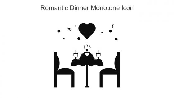 Romantic Dinner Monotone Icon In Powerpoint Pptx Png And Editable Eps Format