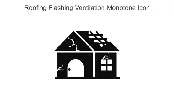 Roofing Flashing Ventilation Monotone Icon In Powerpoint Pptx Png And Editable Eps Format