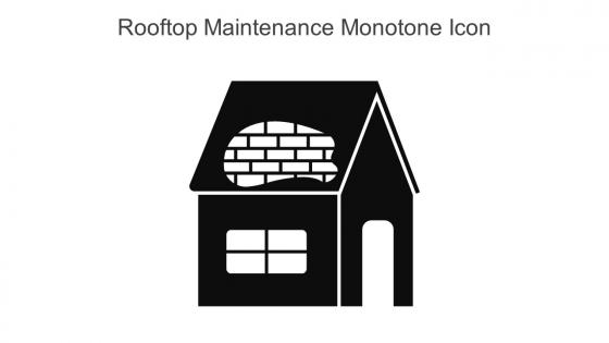 Rooftop Maintenance Monotone Icon In Powerpoint Pptx Png And Editable Eps Format