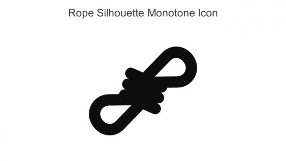 Rope Silhouette Monotone Icon In Powerpoint Pptx Png And Editable Eps Format