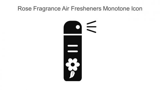 Rose Fragrance Air Fresheners Monotone Icon In Powerpoint Pptx Png And Editable Eps Format