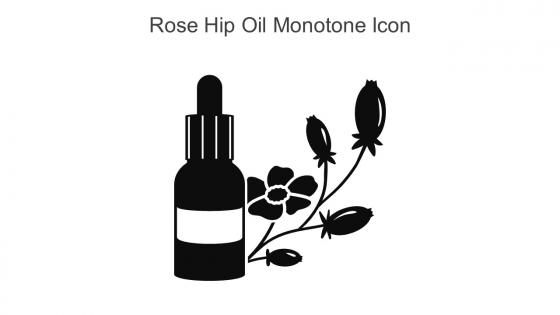 Rose Hip Oil Monotone Icon In Powerpoint Pptx Png And Editable Eps Format