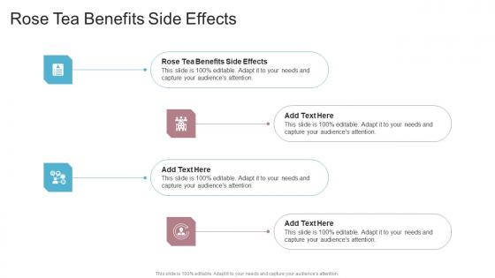 Rose Tea Benefits Side Effects In Powerpoint And Google Slides Cpb