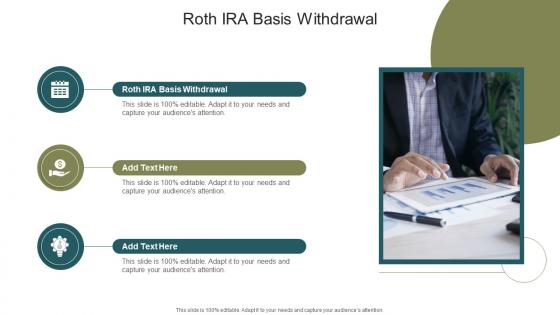 Roth IRA Basis Withdrawal In Powerpoint And Google Slides Cpb