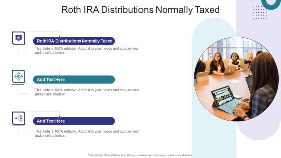 Roth Ira Distributions Normally Taxed In Powerpoint And Google Slides Cpb