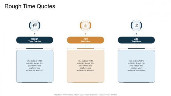 Rough Time Quotes In Powerpoint And Google Slides Cpb