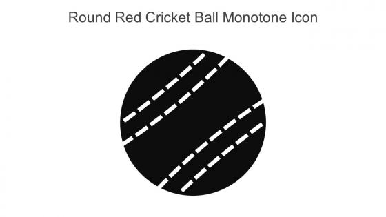 Round Red Cricket Ball Monotone Icon In Powerpoint Pptx Png And Editable Eps Format