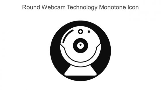 Round Webcam Technology Monotone Icon In Powerpoint Pptx Png And Editable Eps Format