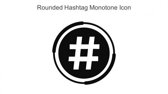 Rounded Hashtag Monotone Icon In Powerpoint Pptx Png And Editable Eps Format