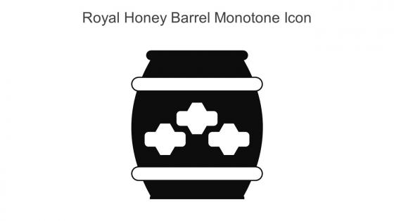 Royal Honey Barrel Monotone Icon In Powerpoint Pptx Png And Editable Eps Format
