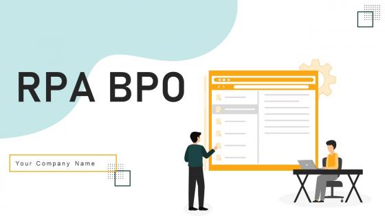 RPA BPO Powerpoint Ppt Template Bundles