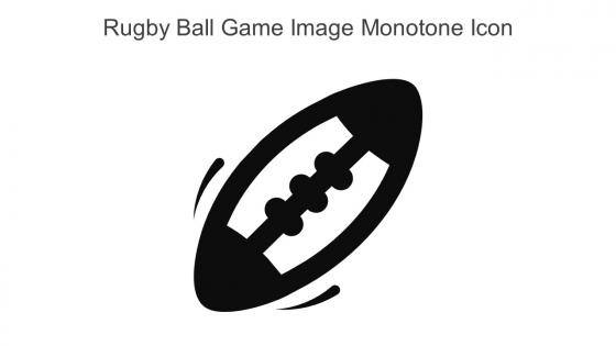 Rugby Ball Game Image Monotone Icon In Powerpoint Pptx Png And Editable Eps Format