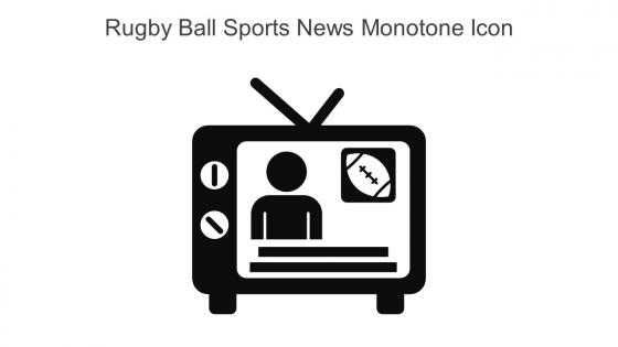 Rugby Ball Sports News Monotone Icon In Powerpoint Pptx Png And Editable Eps Format