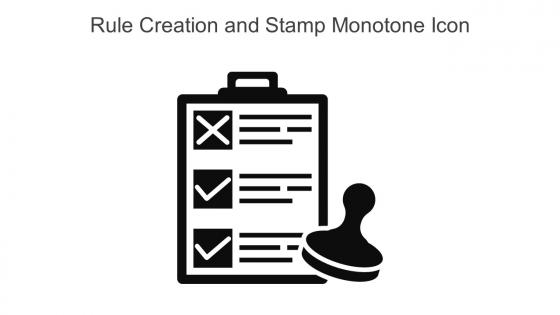 Rule Creation And Stamp Monotone Icon In Powerpoint Pptx Png And Editable Eps Format