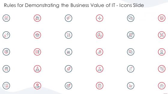 Rules for demonstrating the business value of it icons slide
