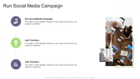 Run Social Media Campaign In Powerpoint And Google Slides Cpb