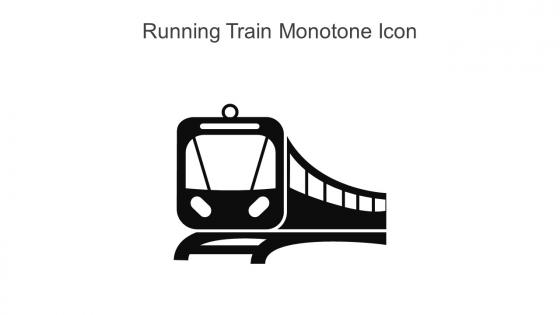 Running Train Monotone Icon In Powerpoint Pptx Png And Editable Eps Format