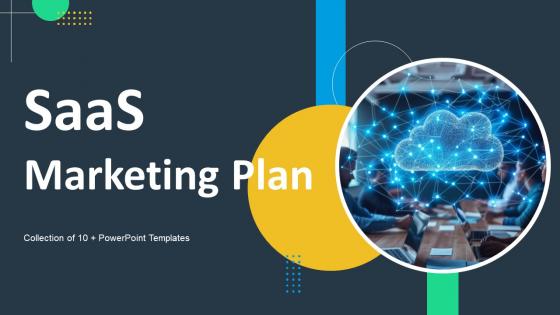 SaaS Marketing Plan Powerpoint Ppt Template Bundles