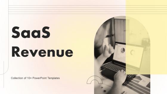 SaaS Revenue Powerpoint Ppt Template Bundles
