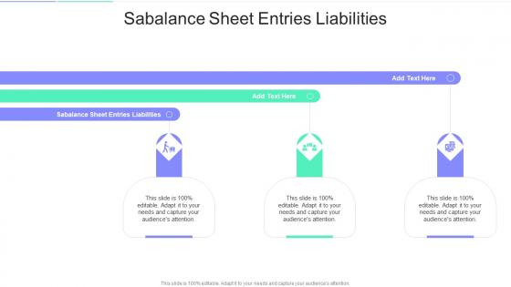 Sabalance Sheet Entries Liabilities In Powerpoint And Google Slides Cpb