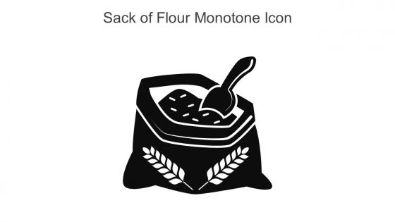 Sack Of Flour Monotone Icon In Powerpoint Pptx Png And Editable Eps Format