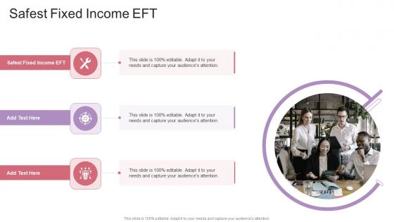 Safest Fixed Income EFT In Powerpoint And Google Slides Cpb