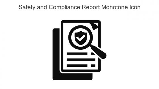 Safety And Compliance Report Monotone Icon In Powerpoint Pptx Png And Editable Eps Format