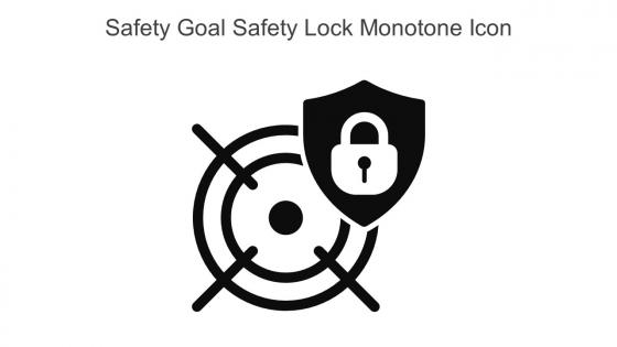 Safety Goal Safety Lock Monotone Icon In Powerpoint Pptx Png And Editable Eps Format