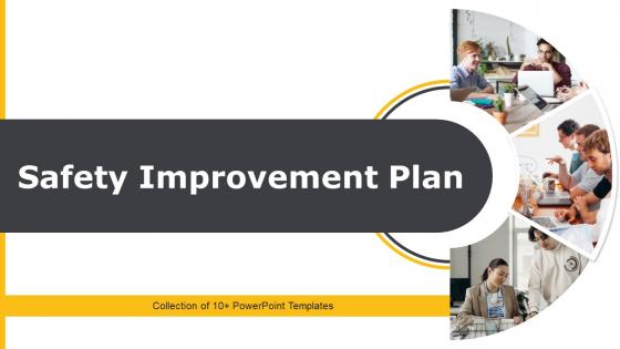 Safety Improvement Plan Powerpoint PPT Template Bundles