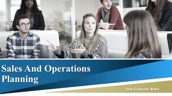 Sales And Operations Planning Powerpoint Presentation Slides