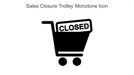 Sales Closure Trolley Monotone Icon In Powerpoint Pptx Png And Editable Eps Format