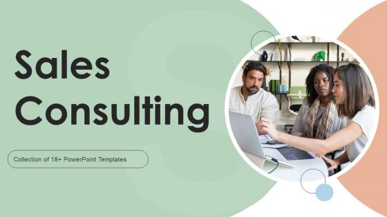 Sales Consulting Powerpoint Ppt Template Bundles