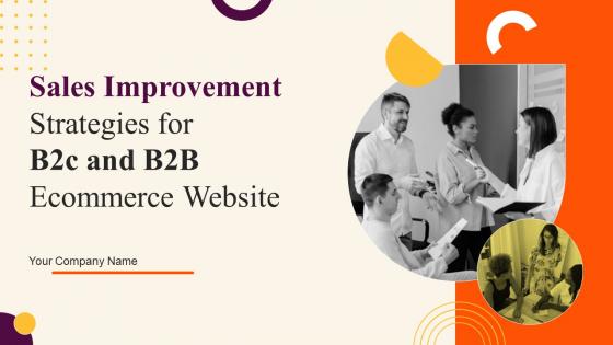 Sales Improvement Strategies For B2c And B2B Ecommerce Website Powerpoint Presentation Slides V