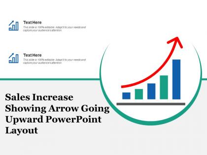 Sales increase showing arrow going upward powerpoint layout