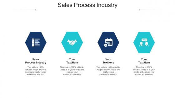 Sales Process Industry Ppt Powerpoint Presentation Icon Skills Cpb