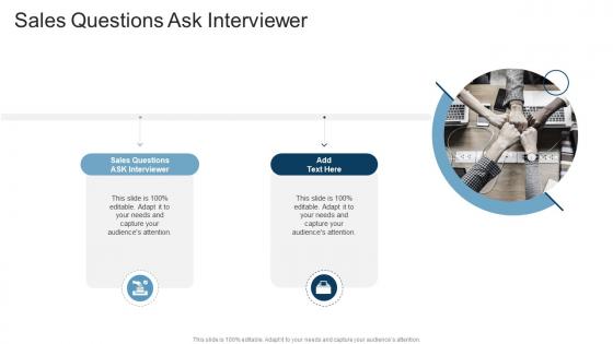 Sales Questions Ask Interviewer In Powerpoint And Google Slides Cpb