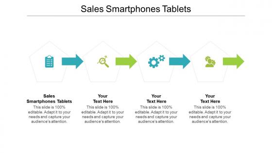 Sales smartphones tablets ppt powerpoint presentation professional demonstration cpb