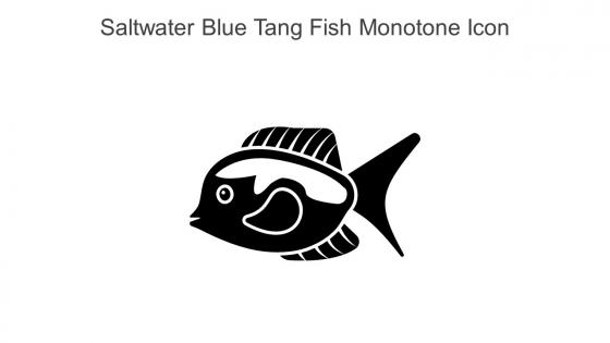 Saltwater Blue Tang Fish Monotone Icon In Powerpoint Pptx Png And Editable Eps Format