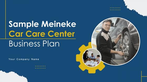 Sample Meineke Car Care Center Business Plan Powerpoint Presentation Slides