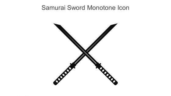 Samurai Sword Monotone Icon In Powerpoint Pptx Png And Editable Eps Format