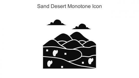 Sand Desert Monotone Icon In Powerpoint Pptx Png And Editable Eps Format