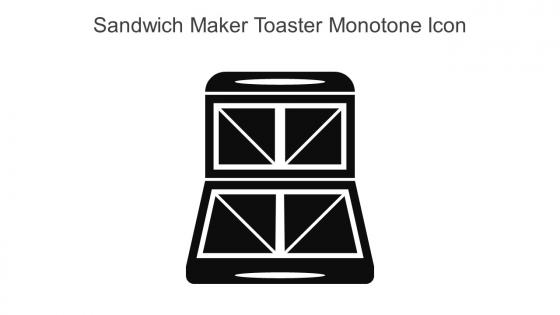 Sandwich Maker Toaster Monotone Icon In Powerpoint Pptx Png And Editable Eps Format