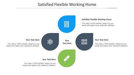 Satisfied Flexible Working Home Ppt Powerpoint Presentation Infographic Template Guide Cpb