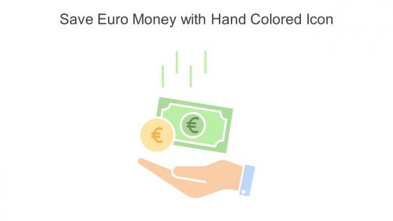Save Euro Money With Hand Colored Icon In Powerpoint Pptx Png And Editable Eps Format